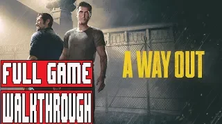 A WAY OUT Full Game Walkthrough - No Commentary (#AWayOut Full Gameplay Walkthrough) 2018