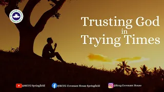 Trusting God in trying times