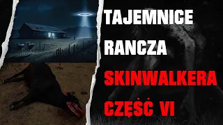 Secrets of the Skinwalker Ranch and Their Relationship to the Missing 411 Series - Part 6