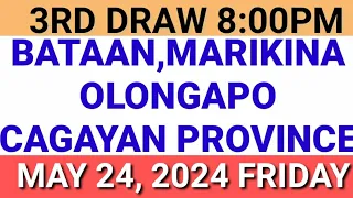 STL - BATAAN,MARIKINA,OLONGAPO,CAGAYAN PROVINCE May 24, 2024 3RD DRAW RESULT