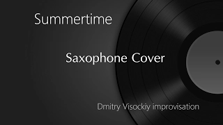 Summertime - Dmitry Visockiy Improvisation