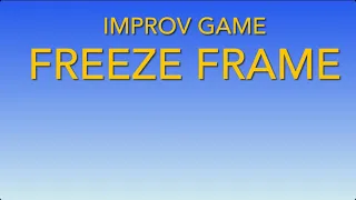 Laugh & Learn: Freeze Frame Improv Game Fun