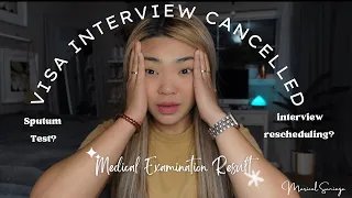 Medical Examination at St. Lukes| Sputum Test?🙊|Visa Interview Cancelled? 🥺| I-130 Petition update