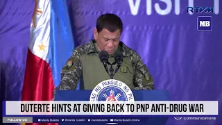 Duterte hints at giving back to PNP anti-drug war