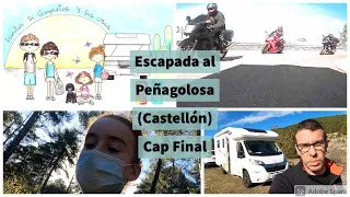 Escapada Peñagolosa en Autocaravana Cap5 Final