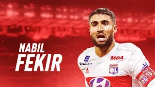 Nabil Fekir 2017/18 - Skills & Goals || HD