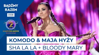 Komodo & Maja Hyży - Sha La La / Elements of Fame Bloody Mary || Sylwester Marzeń 2022