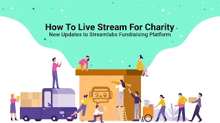 How to Start a Charity Live Stream | Streamlabs