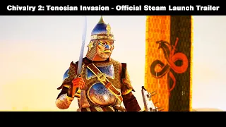 Chivalry 2: Tenosian Invasion - Official Steam Launch Trailer