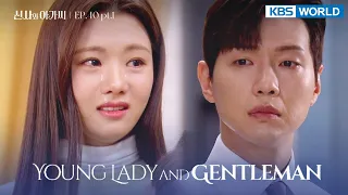 (ENG/ CHN/ IND) Young Lady and Gentleman : EP.40 Part.1 (신사와 아가씨) | KBS WORLD TV 220220