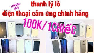 điện thoại cũ giá rẻ /Thanh lý toàn bộ chỉ 100k/1chiếc/ samsung/sony/oppo/iphone toàn máy cảm ứng