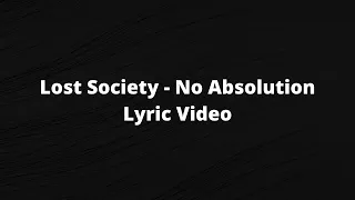 Lost Society - No Absolution (lyrics)
