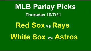 Free MLB Parlay Today 10/7/21 ALDS Playoff MLB Betting Picks Predictions