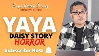 DAISY | PAPA DUDUT STORIES