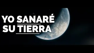 YO SANARÉ SU TIERRA