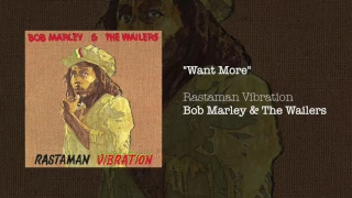 Want More (1976) - Bob Marley & The Wailers