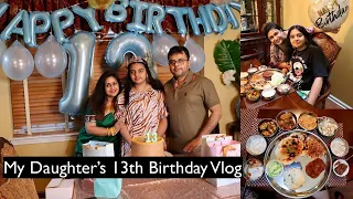 Rai's 13th Birthday Celebration Vlog | Made 13 Different Recipes |  Simple Living Wise Thinking
