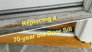 Replacing a 70-Year Old Door Sill