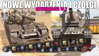 NOWE WYDARZENIA I NOWE CZOŁGI, AKTUALIZACJA 10.2 | WOT Blitz