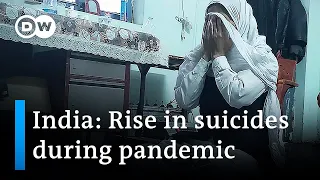 India reports sharp rise in suicides during pandemic | DW News