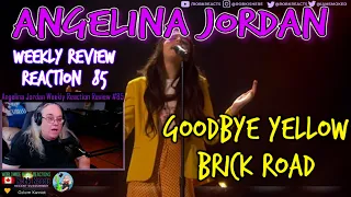 Angelina Jordan Weekly Review Reaction #85 - Goodbye Yellow Brick Road - AGT Champions Performance