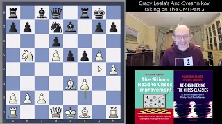 Silicon Road: Great Engine Games! Crazy Leela’s Anti-Sveshnikov! Leela WDL Contempt Part 3