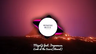 MiyaGi feat. Эндшпиль - Look at the Scars(Slowed)