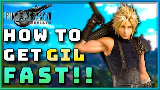 How To Get Gil FAST In Final Fantasy 7 Rebirth | Early Game Gil Farm Method