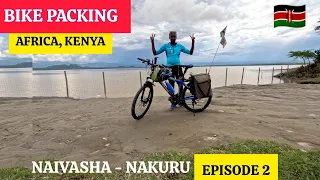 Mt. Kenya Circuit Bike Packing Expedition. NAIVASHA - NAKURU Road A104