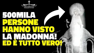 La più grande apparizione della Madonna della storia che ha sconvolto fedeli e scienziati.