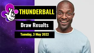 Thunderball draw results from Tuesday, 3 May 2022