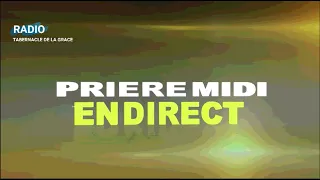 Priere Midi / Moment De Victoire En Direct Radio Tabernacle de la Grace