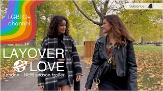 Layover love - London - LGBTQ+ webserie - trailer