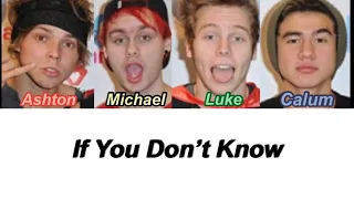 5SOS - If You Don’t Know (Color Coded Lyrics)