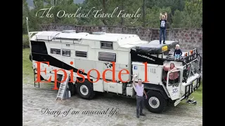 Overland Travel Family S01E01| DEU |Weltreisende familie in ein LKWcamper|10000 words of inspiration
