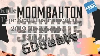 "Kalle" | Moombahton Type Beat | Instrumental 2019 | Reggaeton | GDBeats |