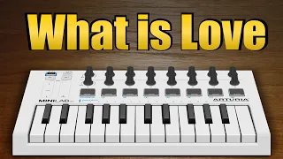 2-Octave Music - What Is Love | Arturia Minilab