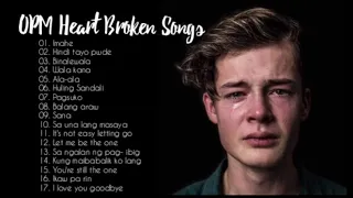 NEW OPM Heart Broken Songs 2020 - Nakakaiyak