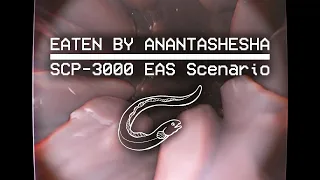 EATEN BY ANANTASHESHA - SCP-3000 Scenario