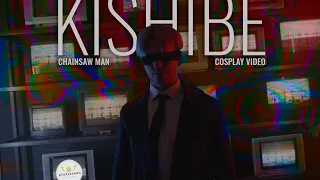 Kishibe - Chainsaw Man | Cosplay Video (4K UHD)