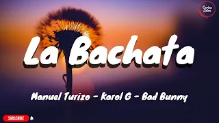 La Bachata - Manuel Turizo (Mix Letra 2023) | Karol G, Bad Bunny, Shakira,....