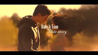 ► Ruby + Liam || ''Their story'' | ''He comes back for her"