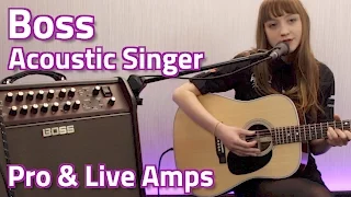 Boss Acoustic Singer Pro & Live Amplifiers - Review & Demo