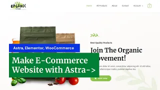 Make E-Commerce Website with Astra - 2022 | Wordpress, Elementor, WooCommerce, Starter Templates