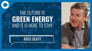 Green Energy Is The Future (w/ Ross Beaty, Energy CEO)