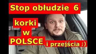 Korki w Polsce. Stop obłudzie vol. 6
