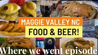 Maggie Valley North Carolina NC Food! Restaurants Breakfast and Breweries!