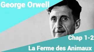 George Orwell - La ferme des animaux - Chapitre 1 Partie 2 en lecture rapide