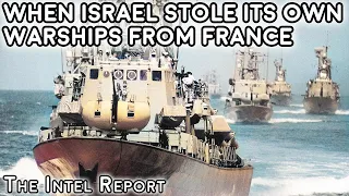 When Israel Stole Its Own Missile Boats from France