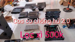 loa 40 mixer .men k6. vang cơ .  . chống hú.nang Tiếng .cos dbx . lọc xì 500k